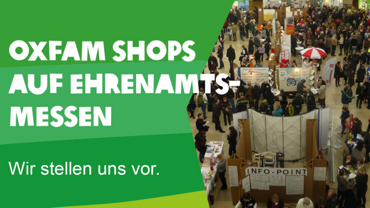 Oxfam Shops auf Ehrenamtsmessen: Wir stellen uns vor