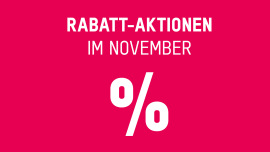 Rabatt-Aktionen im November (in ausgewählten Shops)