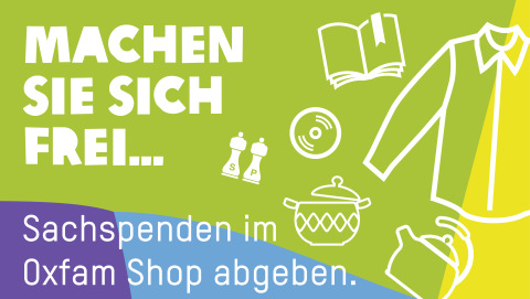 Machen Sie sich frei und geben Sie Dinge, die Sie nicht mehr brauchen, im Oxfam Shop ab.